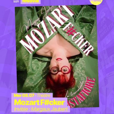 RAJE fait son festival - « Mozart FucKer » - 08.07.2026